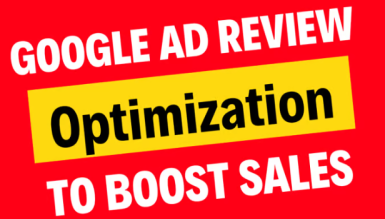 Ad Review & Optimization