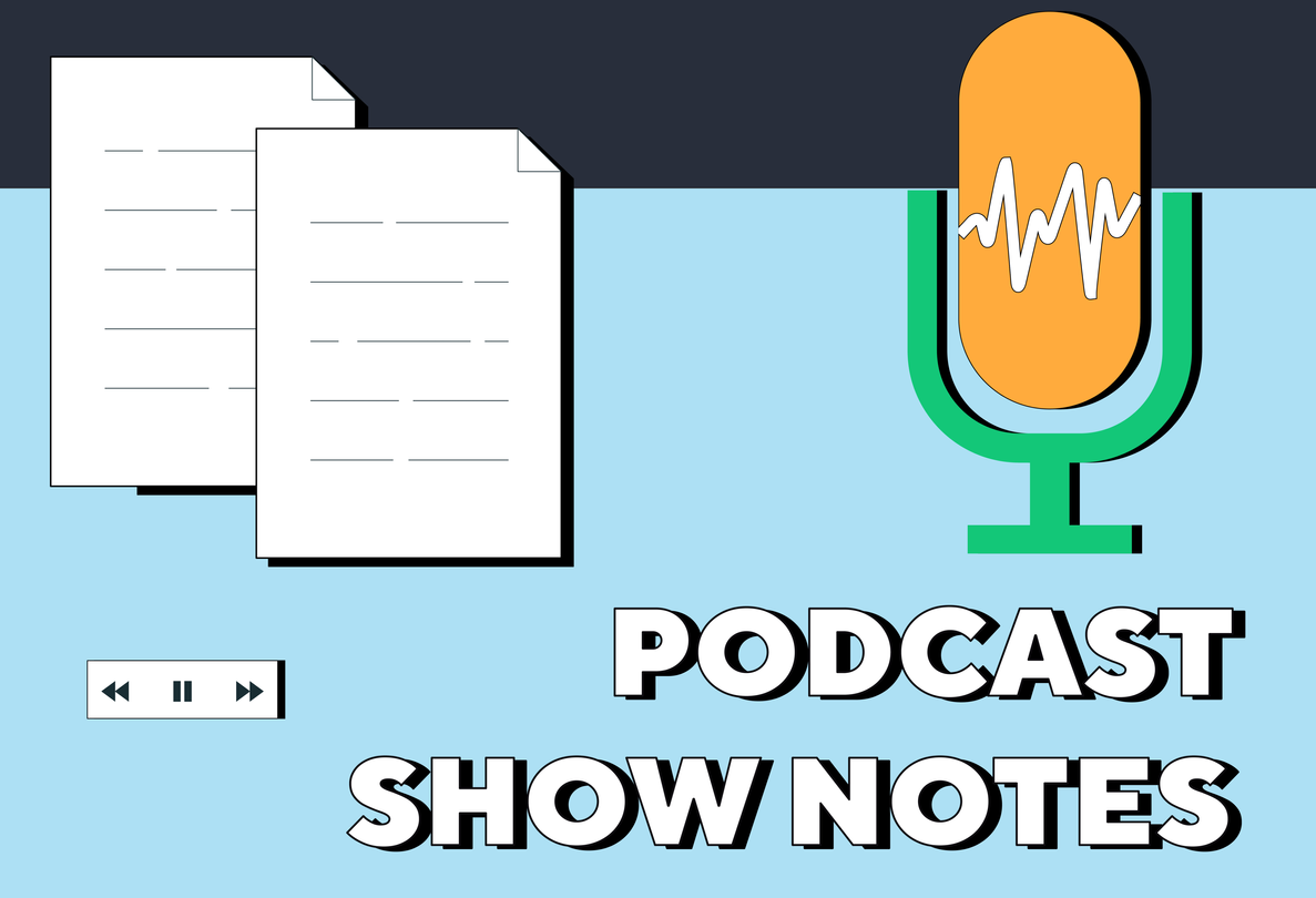 Podcast Show Notes services